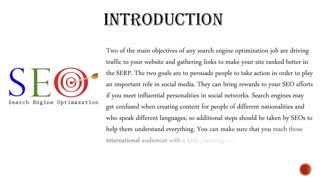 Two of the main objectives of SEO