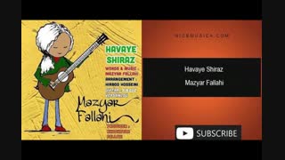 دانلود آهنگ مازیار فلاحی به نام هوای شیراز