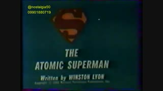 کارتون سوپرمن ( با عنوان سوپرمن اتمی) پخش شده از تلویزیون ملی ایران سال 1354